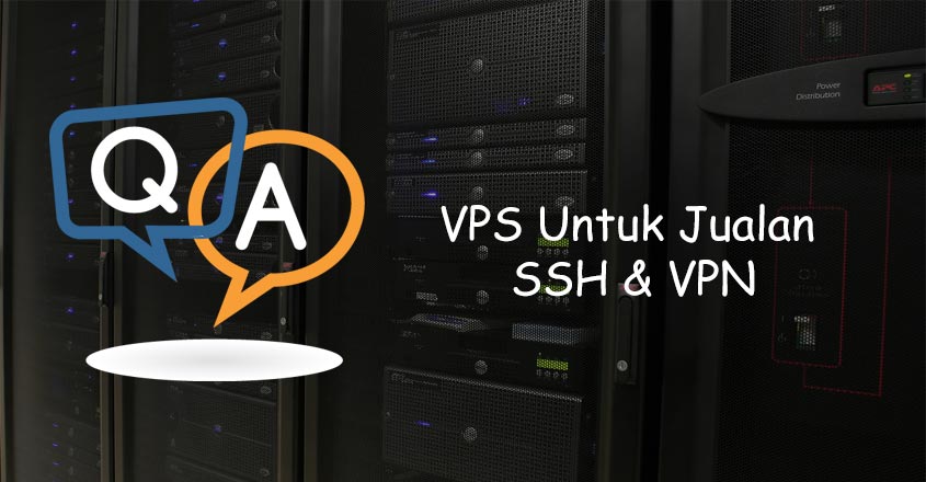 VPS Untuk Jualan SSH & VPN