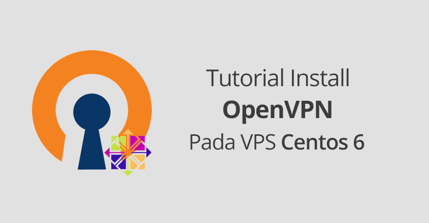 Tutorial Install OpenVPN Pada VPS Centos 6