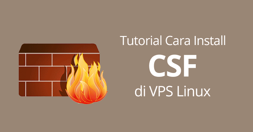 Tutorial Cara Install CSF di VPS Linux