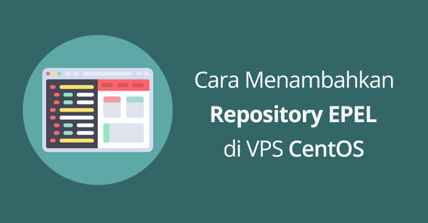 Cara Menambahkan Repository EPEL di VPS CentOS